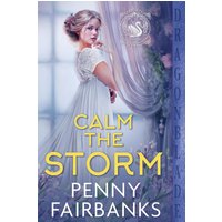 Calm the Storm (Society of Swans, Band 2) - Calm the Storm (Society of Swans, Band 2) - jetzt bei oelder-buchhandlung.de kaufen