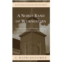 A Noble Band of Worshipers - A Noble Band of Worshipers - jetzt bei oelder-buchhandlung.de kaufen