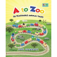 A to Zoo: 26 Teachable Animal Tales - A to Zoo: 26 Teachable Animal Tales - jetzt bei oelder-buchhandlung.de kaufen