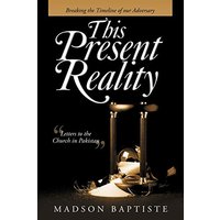 This Present Reality: Breaking the Timeline of Our Adversary - This Present Reality: Breaking the Timeline of Our Adversary - jetzt bei oelder-buchhandlung.de kaufen