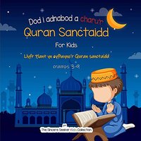 Dod i adnabod a charu’r Quran Sanctaidd: Llyfr Plant yn cyflwyno’r Quran sanctaidd - Dod i adnabod a charu’r Quran Sanctaidd: Llyfr Plant yn cyflwyno’r Quran sanctaidd - jetzt bei oelder-buchhandlung.de kaufen