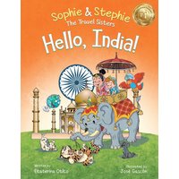 Hello, India!: Explore India's Wonders, A Children’s Picture Book for Curious Kids Ages 4-8 (Sophie & Stephie: The Travel Sisters, Band 8) - Hello, India!: Explore India's Wonders, A Children’s Picture Book for Curious Kids Ages 4-8 (Sophie & Stephie: The Travel Sisters, Band 8) - jetzt bei oelder-buchhandlung.de kaufen