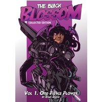 The Black Blossom: Vol 1. One Fierce Flower - The Black Blossom: Vol 1. One Fierce Flower - jetzt bei oelder-buchhandlung.de kaufen