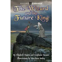 The Wizard and the Future King - The Wizard and the Future King - jetzt bei oelder-buchhandlung.de kaufen