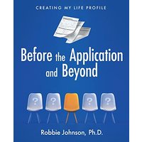 Before the Application and Beyond: Creating My Life Profile - Before the Application and Beyond: Creating My Life Profile - jetzt bei oelder-buchhandlung.de kaufen