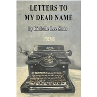 Letters to My Dead Name - Letters to My Dead Name - jetzt bei oelder-buchhandlung.de kaufen