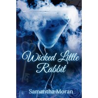 Wicked Little Rabbit (For the Dark and Depraved, Band 1) - Wicked Little Rabbit (For the Dark and Depraved, Band 1) - jetzt bei oelder-buchhandlung.de kaufen