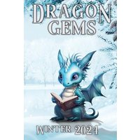 Dragon Gems: Winter 2024 - Dragon Gems: Winter 2024 - jetzt bei oelder-buchhandlung.de kaufen