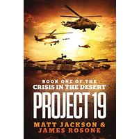 Project 19 (Crisis in the Desert, Band 1) - Project 19 (Crisis in the Desert, Band 1) - jetzt bei oelder-buchhandlung.de kaufen