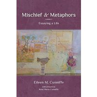 Mischief & Metaphors: Essaying a Life - Mischief & Metaphors: Essaying a Life - jetzt bei oelder-buchhandlung.de kaufen
