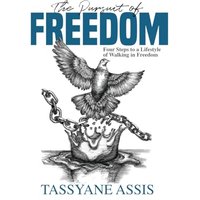 The Pursuit of Freedom: Four Steps to a Lifestyle of Walking in Freedom - The Pursuit of Freedom: Four Steps to a Lifestyle of Walking in Freedom - jetzt bei oelder-buchhandlung.de kaufen