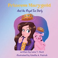 Princess Marygold and the Royal Tea Party - Princess Marygold and the Royal Tea Party - jetzt bei oelder-buchhandlung.de kaufen