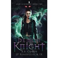 Demon Knight: A Paranormal Academy Urban Fantasy (Leah Ackerman Book 2) - Demon Knight: A Paranormal Academy Urban Fantasy (Leah Ackerman Book 2) - jetzt bei oelder-buchhandlung.de kaufen