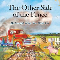 The Other Side of the Fence: Be Careful What You Wish For - The Other Side of the Fence: Be Careful What You Wish For - jetzt bei oelder-buchhandlung.de kaufen