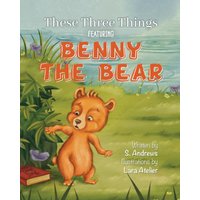 These Three Things: Featuring Benny The Bear - These Three Things: Featuring Benny The Bear - jetzt bei oelder-buchhandlung.de kaufen