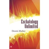 Eschatology Unlimited - Eschatology Unlimited - jetzt bei oelder-buchhandlung.de kaufen