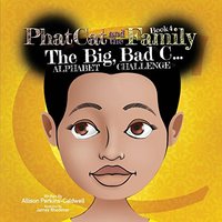 Phat Cat and the Family - The Big, Bad C... Alphabet Challenge - Phat Cat and the Family - The Big, Bad C... Alphabet Challenge - jetzt bei oelder-buchhandlung.de kaufen