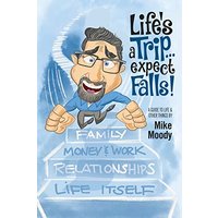 Life's a Trip...Expect Falls! - Life's a Trip...Expect Falls! - jetzt bei oelder-buchhandlung.de kaufen