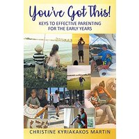 You've Got This! Keys To Effective Parenting For The Early Years: Simple Tools to Help Parents and Children Feel Calm, Secure, and Confident - You've Got This! Keys To Effective Parenting For The Early Years: Simple Tools to Help Parents and Children Feel Calm, Secure, and Confident - jetzt bei oelder-buchhandlung.de kaufen