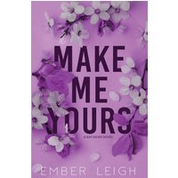 Make Me Yours - Make Me Yours - jetzt bei oelder-buchhandlung.de kaufen