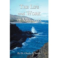 The Life and Work of Messiah