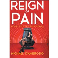 Reign of Pain: Book 3 of the Pain Series - Reign of Pain: Book 3 of the Pain Series - jetzt bei oelder-buchhandlung.de kaufen