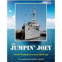The Jumpin' Joey: Life and Challenge on an Iconic Old Tin Can - The Jumpin' Joey: Life and Challenge on an Iconic Old Tin Can - jetzt bei oelder-buchhandlung.de kaufen