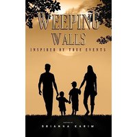 Weeping Walls: Inspired by True Events - Weeping Walls: Inspired by True Events - jetzt bei oelder-buchhandlung.de kaufen