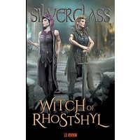 Witch of Rhostshyl (Silverglass, Band 3) - Witch of Rhostshyl (Silverglass, Band 3) - jetzt bei oelder-buchhandlung.de kaufen