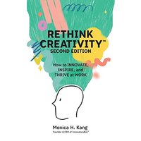 Rethink Creativity: How to INNOVATE, INSPIRE, and THRIVE at WORK - Rethink Creativity: How to INNOVATE, INSPIRE, and THRIVE at WORK - jetzt bei oelder-buchhandlung.de kaufen