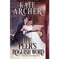 The Peer's Roguish Word (The Duke's Pact, Band 5) - The Peer's Roguish Word (The Duke's Pact, Band 5) - jetzt bei oelder-buchhandlung.de kaufen