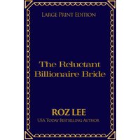 The Reluctant Billionaire Bride: Large Print Edition (Texas Billionaire Brides, Band 9) - The Reluctant Billionaire Bride: Large Print Edition (Texas Billionaire Brides, Band 9) - jetzt bei oelder-buchhandlung.de kaufen
