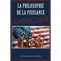 La Philosophie De La Puissance Américaine - La Philosophie De La Puissance Américaine - jetzt bei oelder-buchhandlung.de kaufen