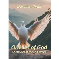 Oracles of God: Chronicles of the End Times - Oracles of God: Chronicles of the End Times - jetzt bei oelder-buchhandlung.de kaufen