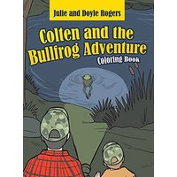 Colten and the Bullfrog Adventure - Colten and the Bullfrog Adventure - jetzt bei oelder-buchhandlung.de kaufen