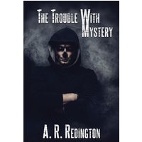 The Trouble with Mystery - The Trouble with Mystery - jetzt bei oelder-buchhandlung.de kaufen
