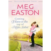 Coming Home to the Top of Main Street: A Sweet Small Town Romance: A Sweet Brother's Best Friend Romance (A Nestled Hollow Romance) - Coming Home to the Top of Main Street: A Sweet Small Town Romance: A Sweet Brother's Best Friend Romance (A Nestled Hollow Romance) - jetzt bei oelder-buchhandlung.de kaufen