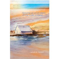 Growing Up on an Island Off the Coast of Maine - Growing Up on an Island Off the Coast of Maine - jetzt bei oelder-buchhandlung.de kaufen
