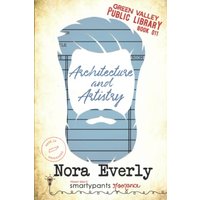 Architecture and Artistry: An Opposites Attract Small Town Romance - Architecture and Artistry: An Opposites Attract Small Town Romance - jetzt bei oelder-buchhandlung.de kaufen