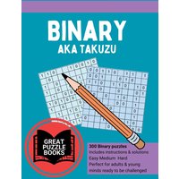 Binary aka Takuzu Volume Two - Binary aka Takuzu Volume Two - jetzt bei oelder-buchhandlung.de kaufen