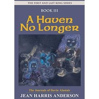 A Haven No Longer: The First and Last King Series - A Haven No Longer: The First and Last King Series - jetzt bei oelder-buchhandlung.de kaufen