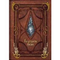 Encyclopaedia Eorzea ~The World of Final Fantasy XIV~ Volume I