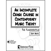 An Incomplete Crash Course In Contemporary Music Theory: The Fundamentals - An Incomplete Crash Course In Contemporary Music Theory: The Fundamentals - jetzt bei oelder-buchhandlung.de kaufen