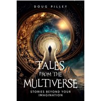 Tales from the Multiverse: Stories Beyond Your Imagination - Tales from the Multiverse: Stories Beyond Your Imagination - jetzt bei oelder-buchhandlung.de kaufen