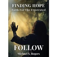 Follow (Finding Hope: Faith for the Frustrated, Band 2) - Follow (Finding Hope: Faith for the Frustrated, Band 2) - jetzt bei oelder-buchhandlung.de kaufen