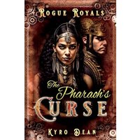The Pharaoh's Curse: A Saucy Steampunk Mystery (Rogue Royals) - The Pharaoh's Curse: A Saucy Steampunk Mystery (Rogue Royals) - jetzt bei oelder-buchhandlung.de kaufen