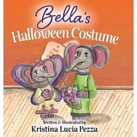 Bella's Halloween Costume: The Bella Lucia Series, Book 5 - Bella's Halloween Costume: The Bella Lucia Series, Book 5 - jetzt bei oelder-buchhandlung.de kaufen
