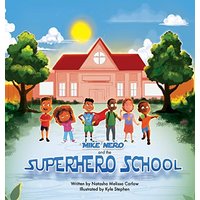 Mike Nero and The Superhero School - Mike Nero and The Superhero School - jetzt bei oelder-buchhandlung.de kaufen