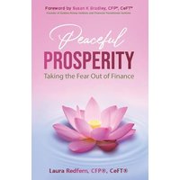 Peaceful Prosperity: Taking the Fear Out of Finance - Peaceful Prosperity: Taking the Fear Out of Finance - jetzt bei oelder-buchhandlung.de kaufen