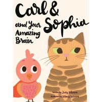Carl and Sophia and Your Amazing Brain - Carl and Sophia and Your Amazing Brain - jetzt bei oelder-buchhandlung.de kaufen